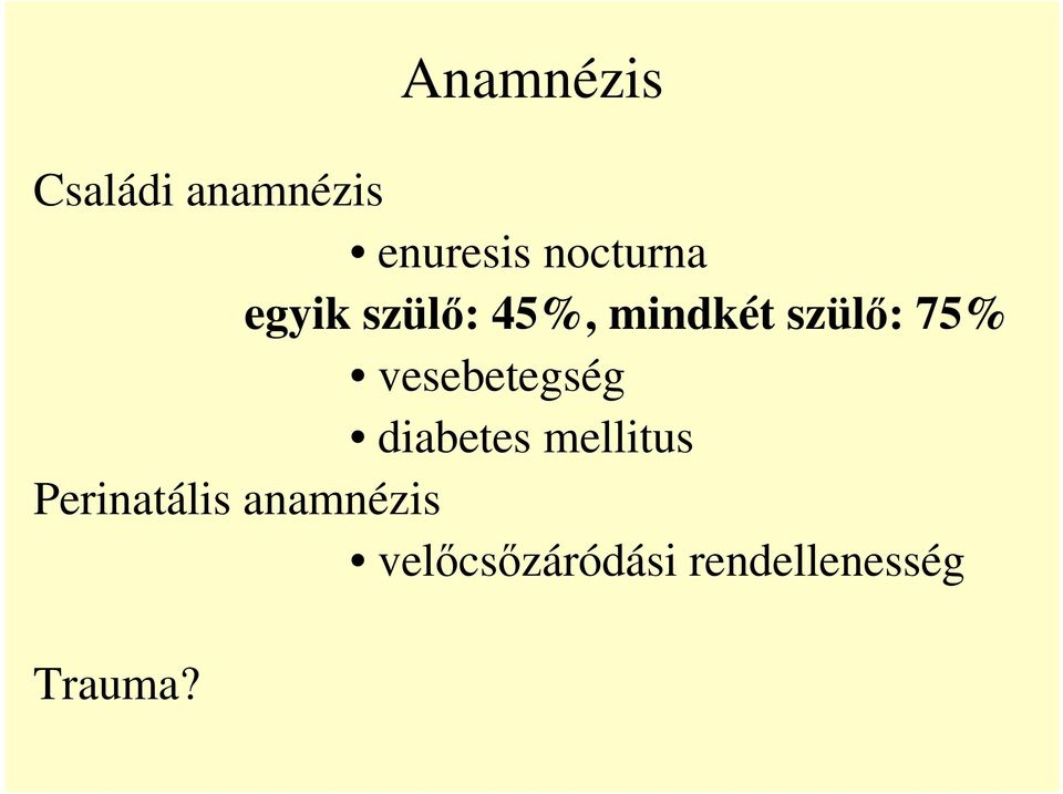 75% vesebetegség diabetes mellitus