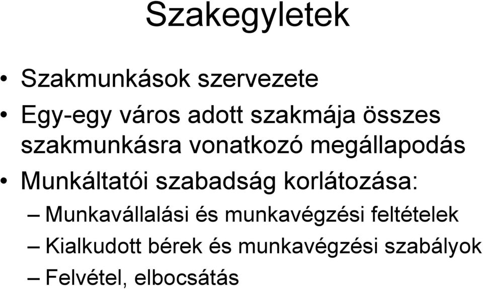 Munkáltatói szabadság korlátozása: Munkavállalási és