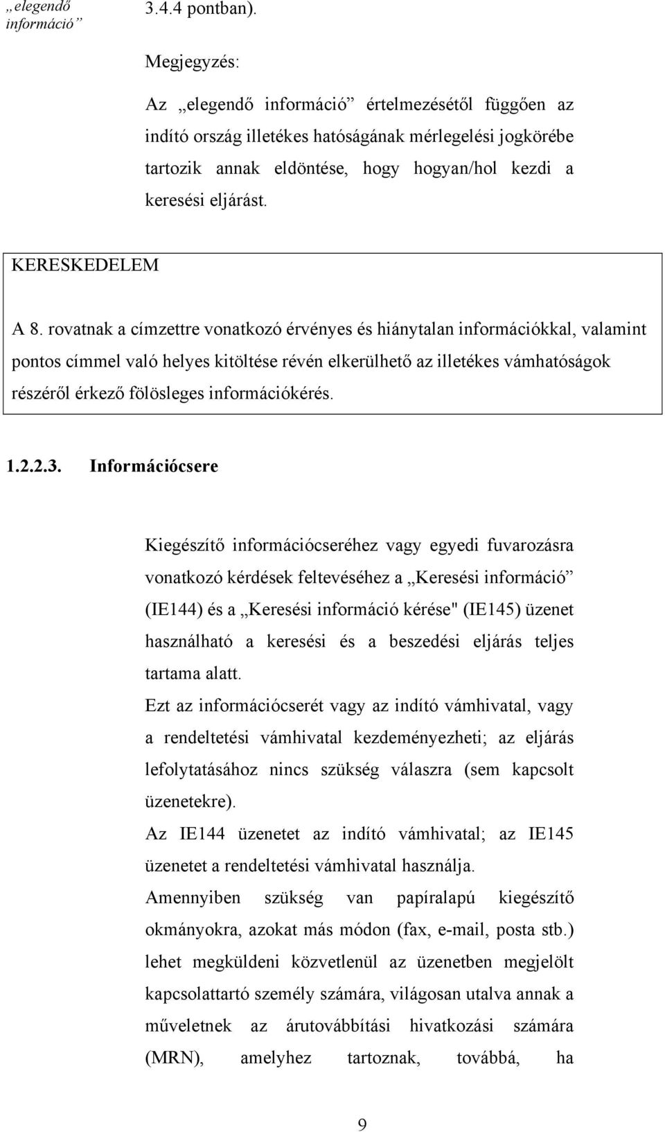KERESKEDELEM A 8.