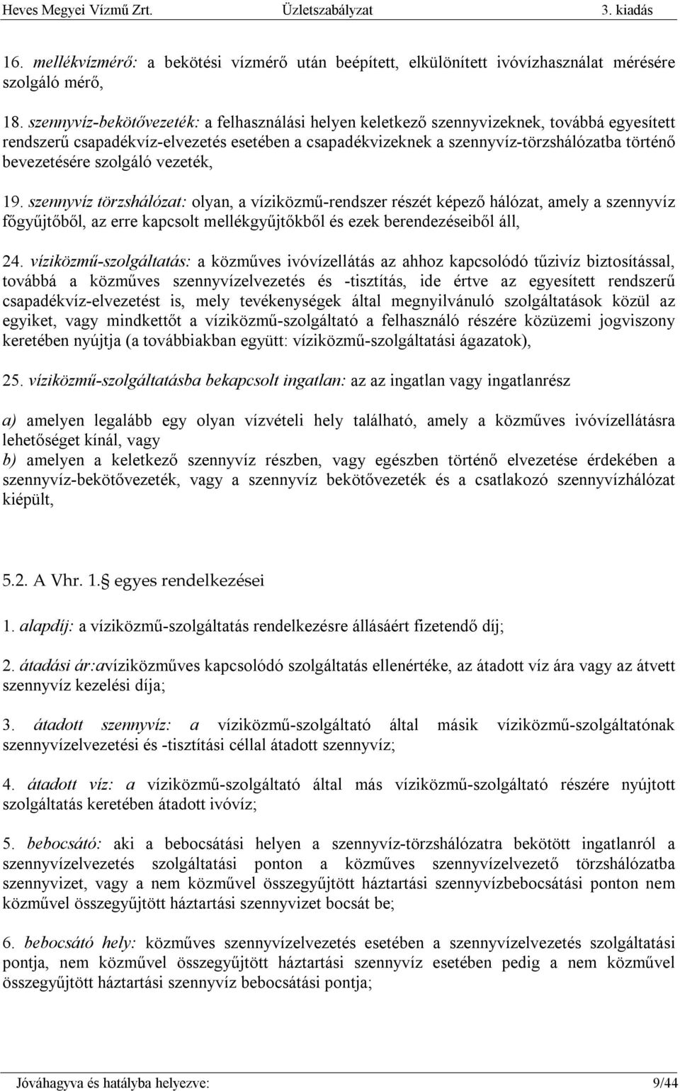 bevezetésére szolgáló vezeték, 19.
