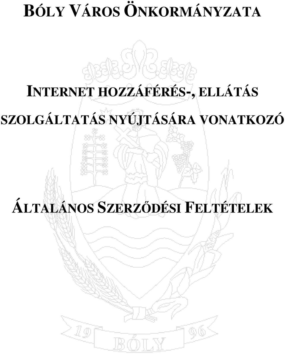 SZOLGÁLTATÁS NYÚJTÁSÁRA