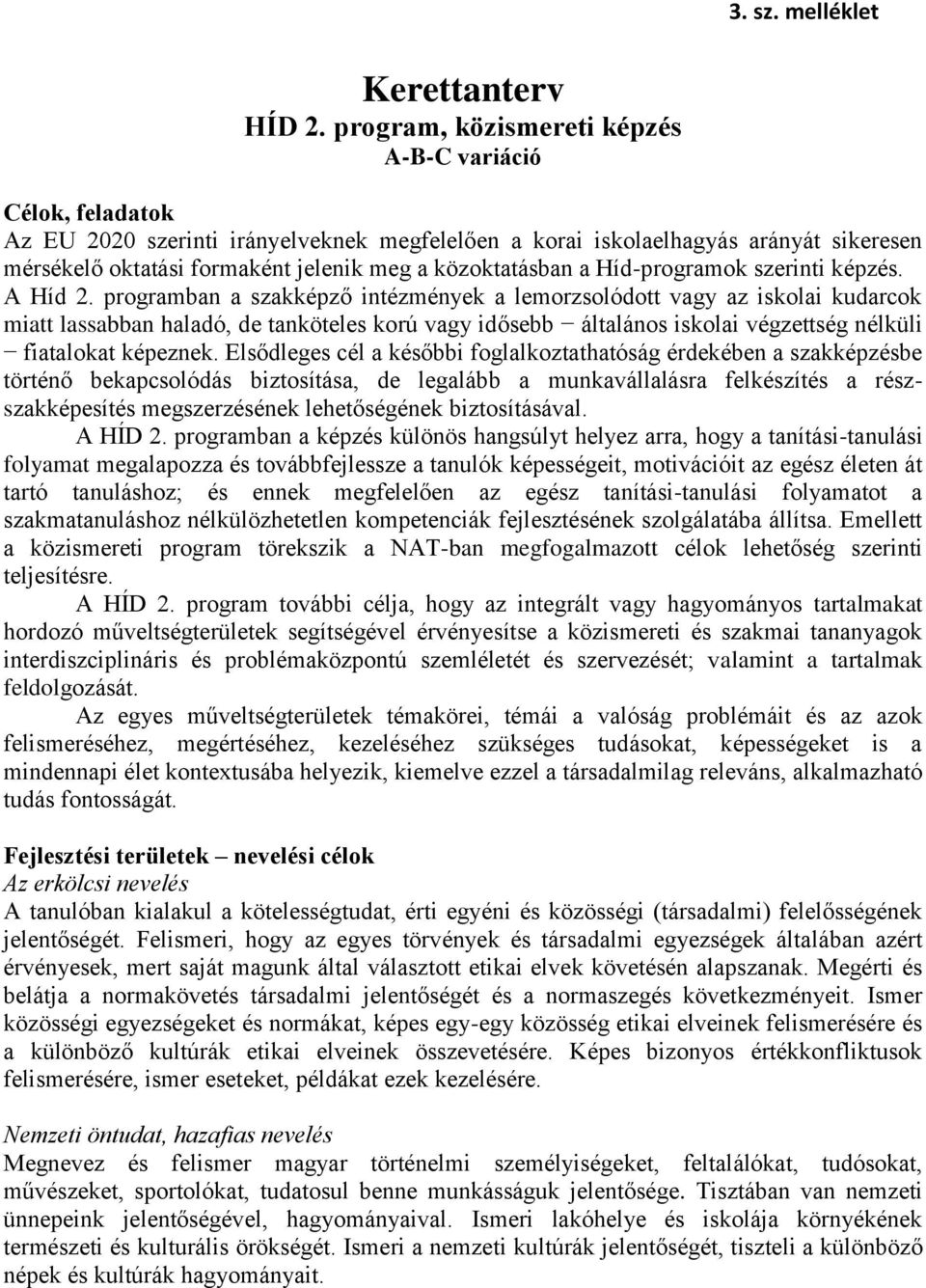 Híd-programok szerinti képzés. Híd 2.