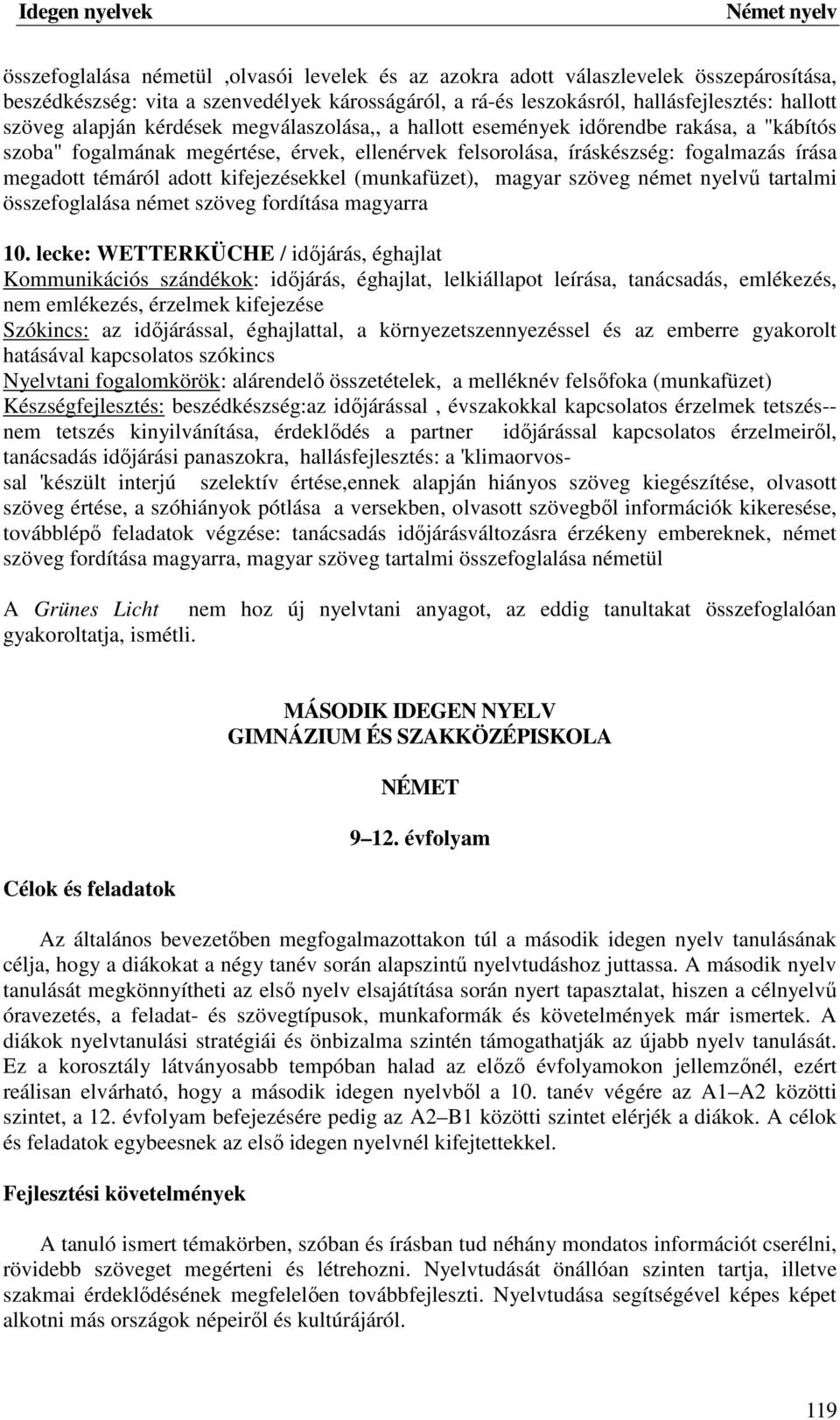 kifejezésekkel (munkafüzet), magyar szöveg német nyelvű tartalmi összefoglalása német szöveg fordítása magyarra 10.