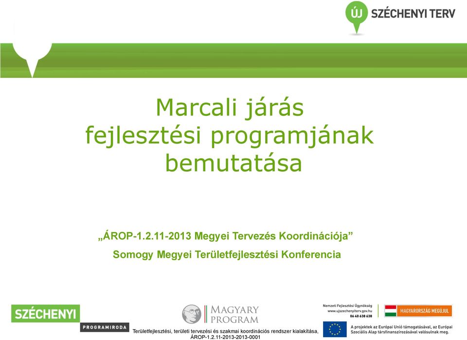 Területfejlesztési Konferencia Területfejlesztési, területi
