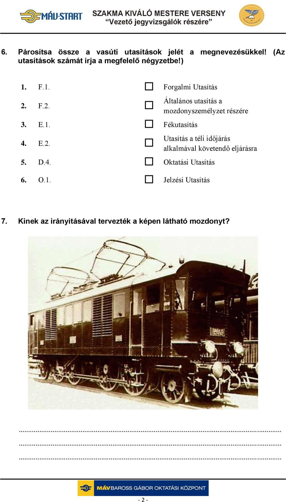 E.2. Általános utasítás a mozdonyszemélyzet részére Utasítás a téli időjárás alkalmával követendő