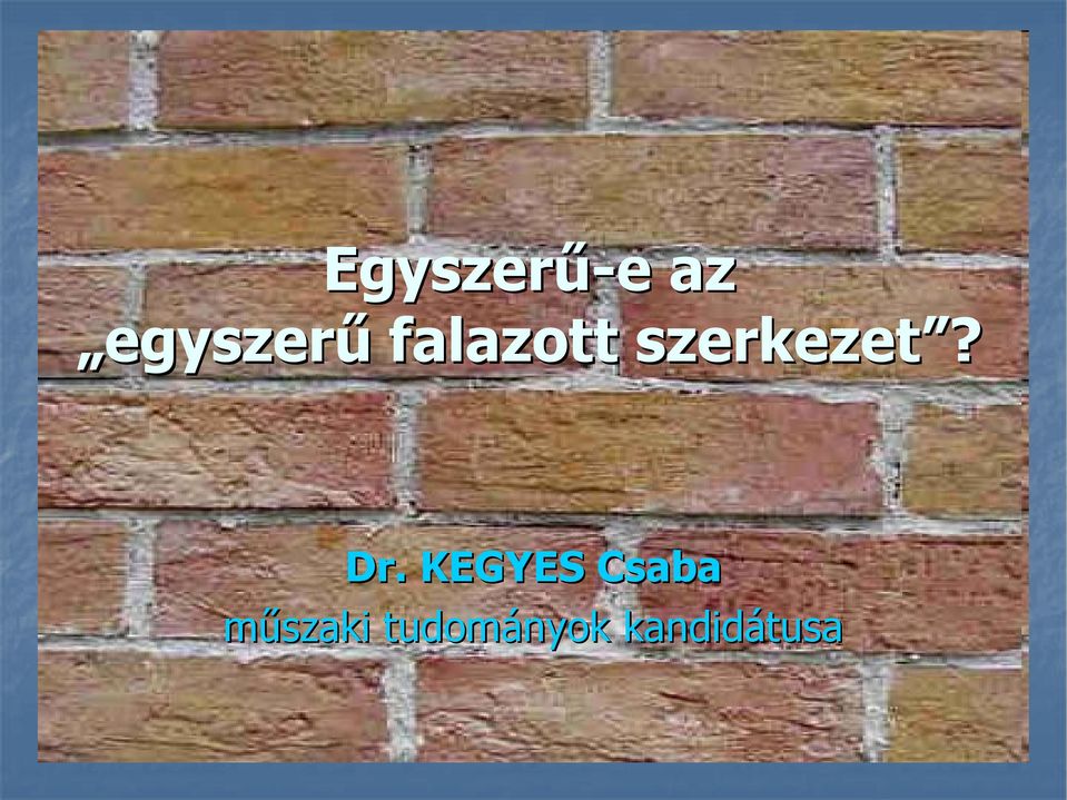 szerkezet? Dr.