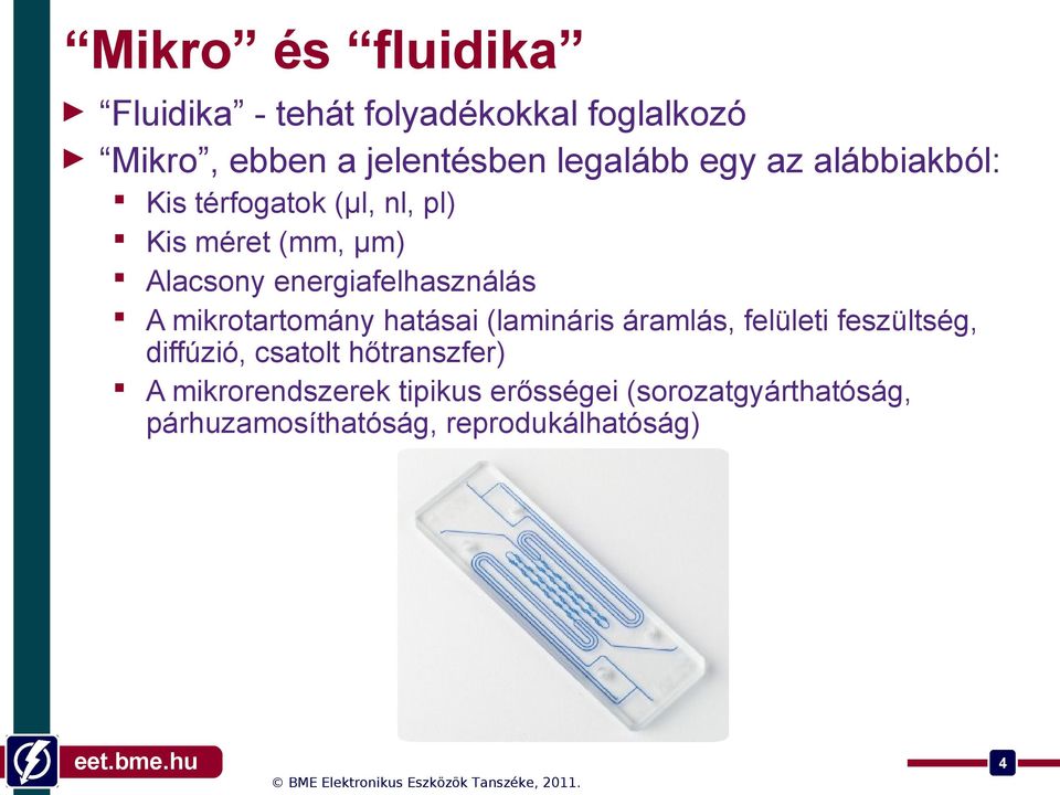 A mikrotartomány hatásai (lamináris áramlás, felületi feszültség, diffúzió, csatolt hőtranszfer)