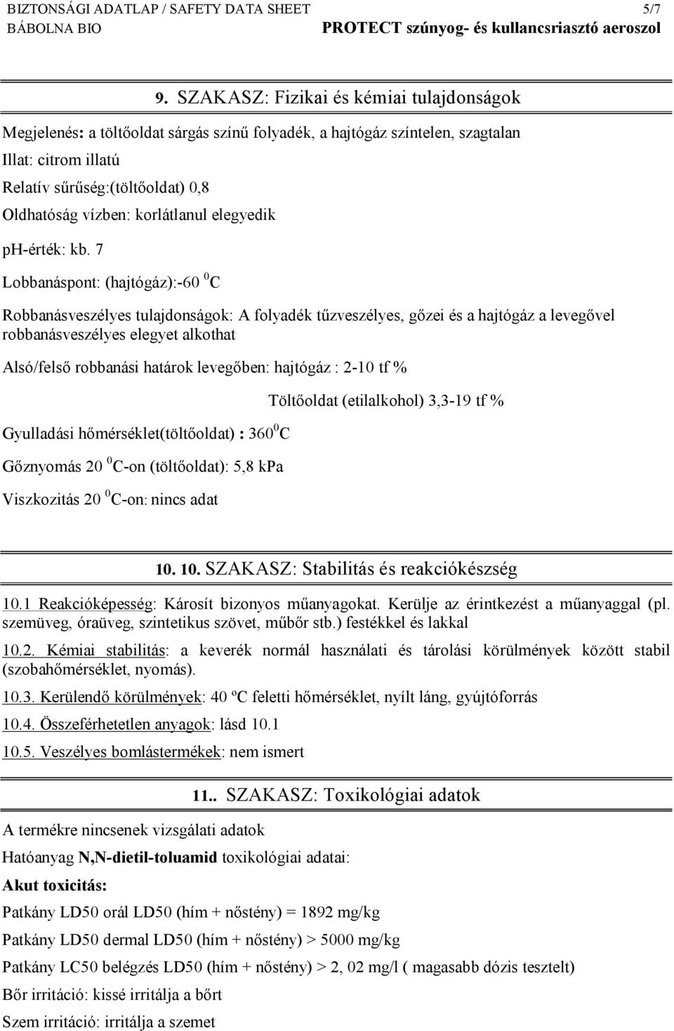 korlátlanul elegyedik ph-érték: kb.