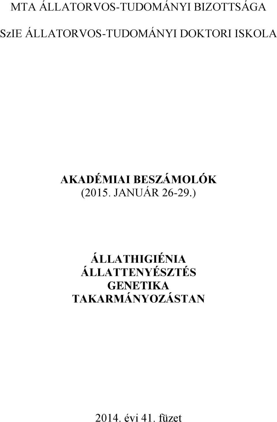BESZÁMOLÓK (2015. JANUÁR 26-29.