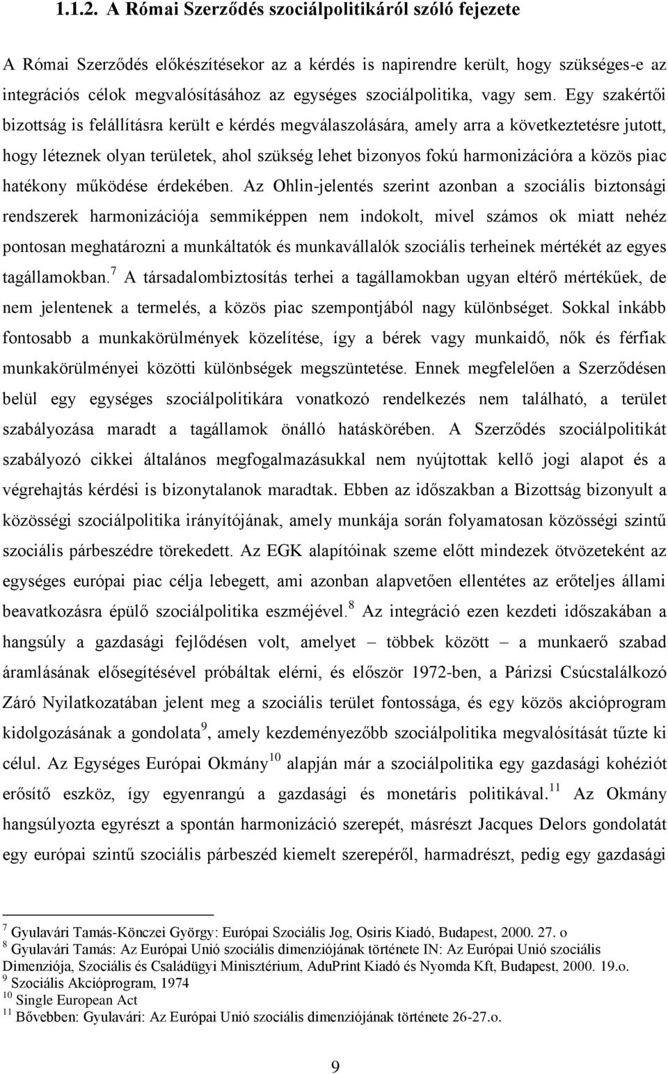 szociálpolitika, vagy sem.
