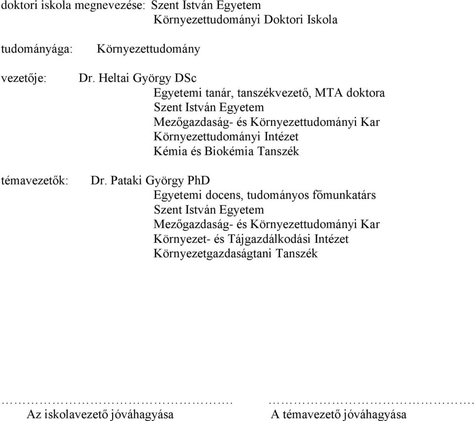 Intézet Kémia és Biokémia Tanszék Dr.