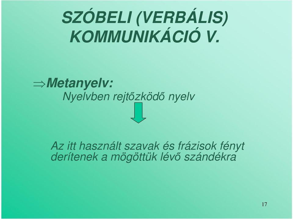 Az itt használt szavak és frázisok