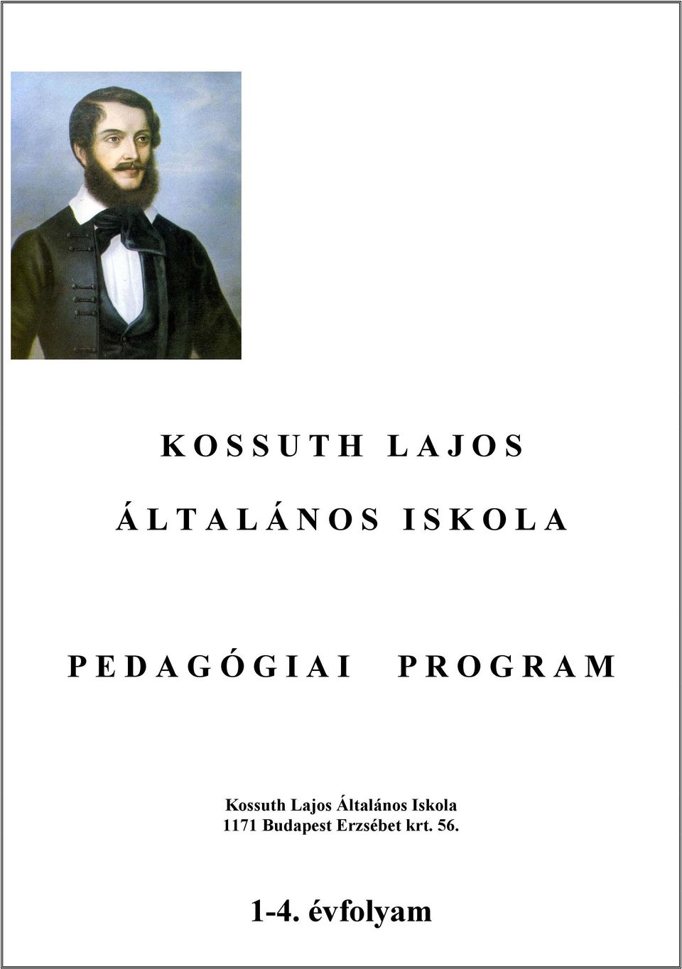 G R A M Kossuth Lajos Általános Iskola