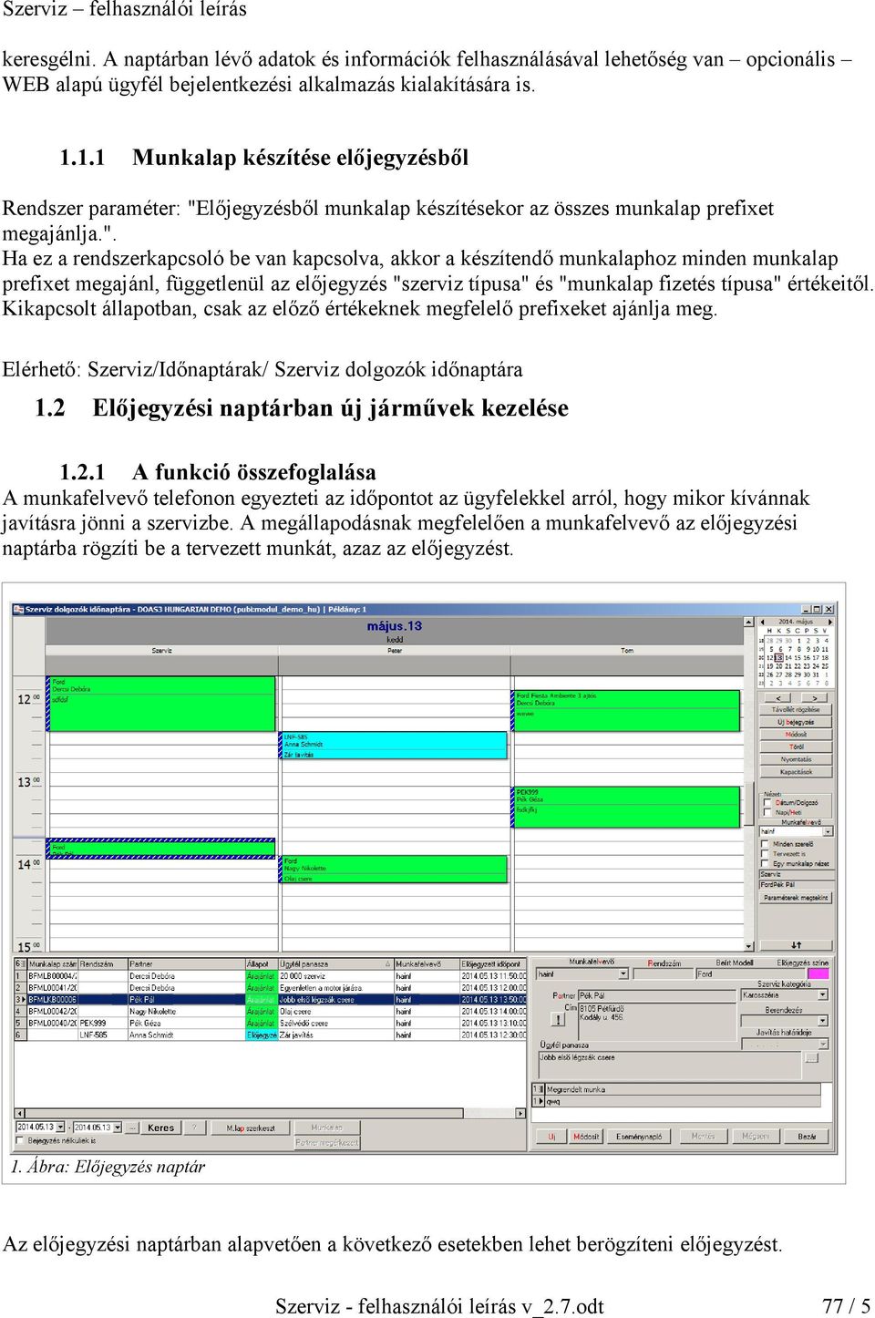 lőjegyzésből munkalap készítésekor az összes munkalap prefixet megajánlja.".