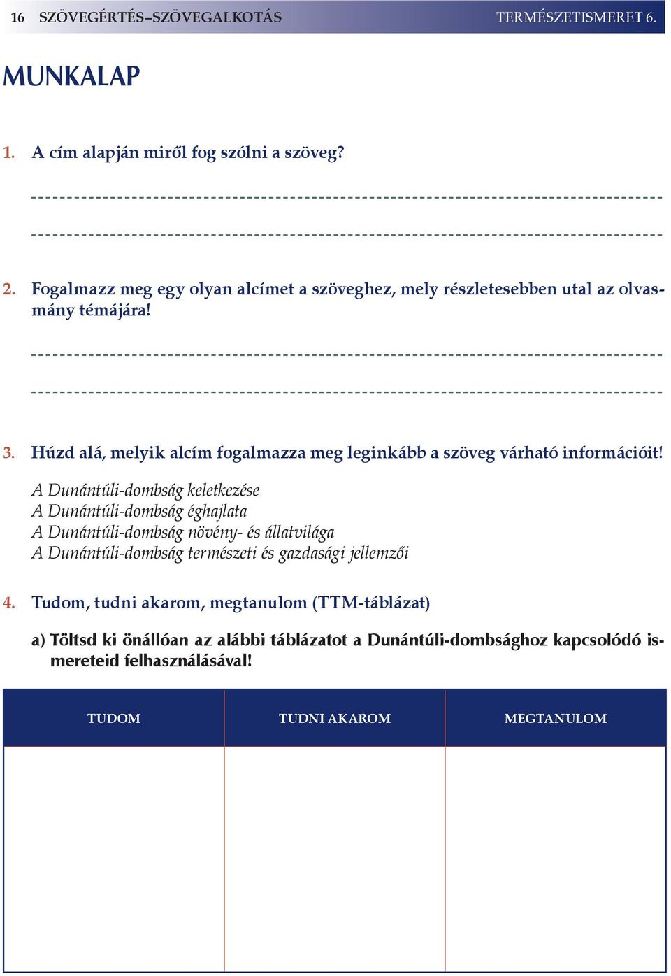 Húzd alá, melyik alcím fogalmazza meg leginkább a szöveg várható információit!