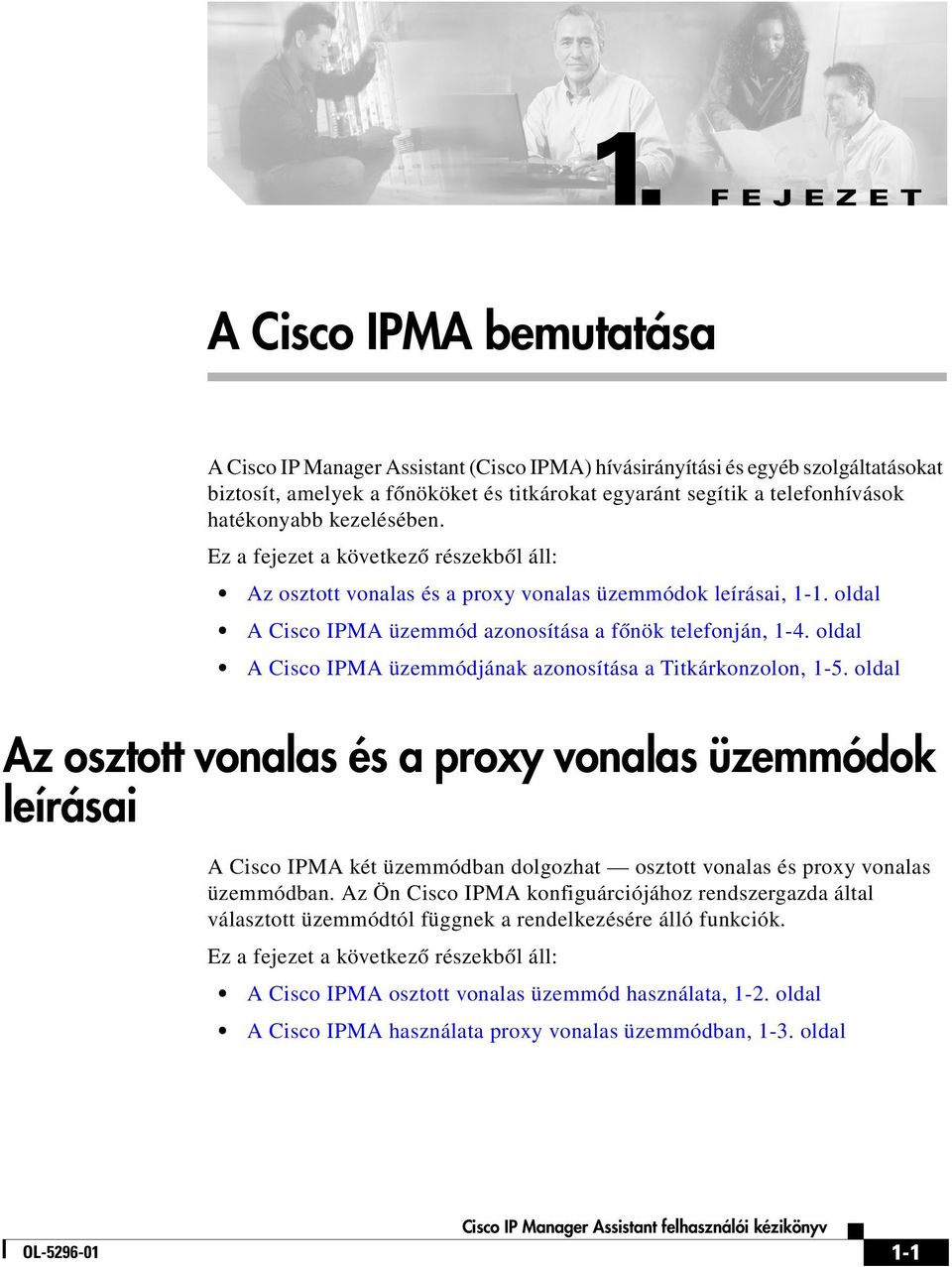 oldal A Cisco IPMA üzemmódjának azonosítása a Titkárkonzolon, 1-5.