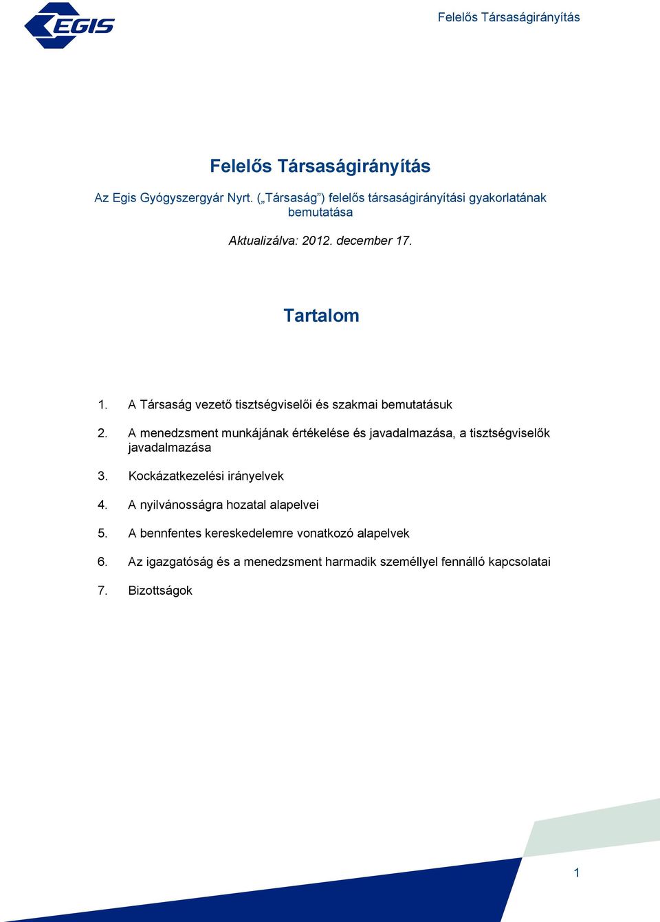 A Társaság vezető tisztségviselői és szakmai bemutatásuk 2.