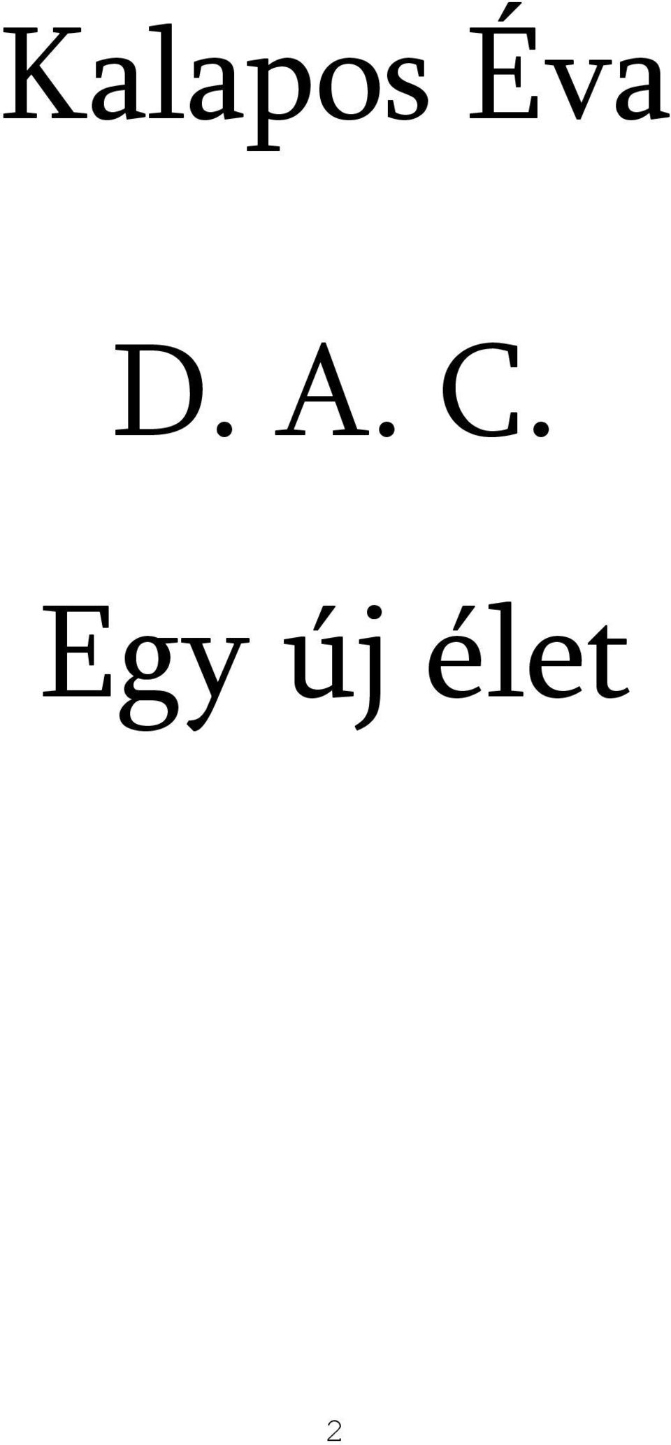C. Egy új