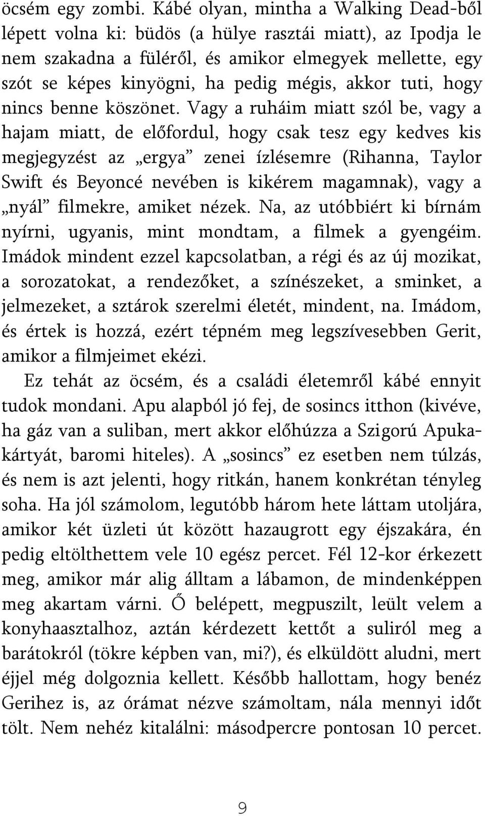 akkor tuti, hogy nincs benne köszönet.