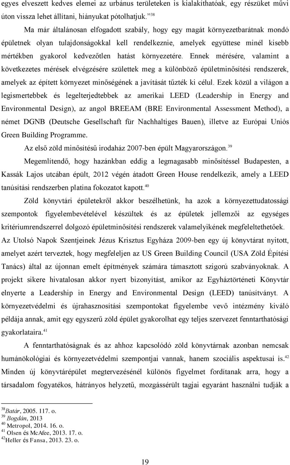 hatást környezetére.