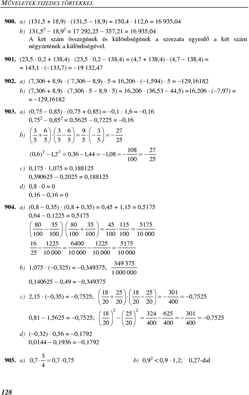 (23, 0,2 + 138,) (23, 0,2-138,) = (,7 + 138,) (,7-138,) = = 13,1 (-133,7) = -19 132,7 902.