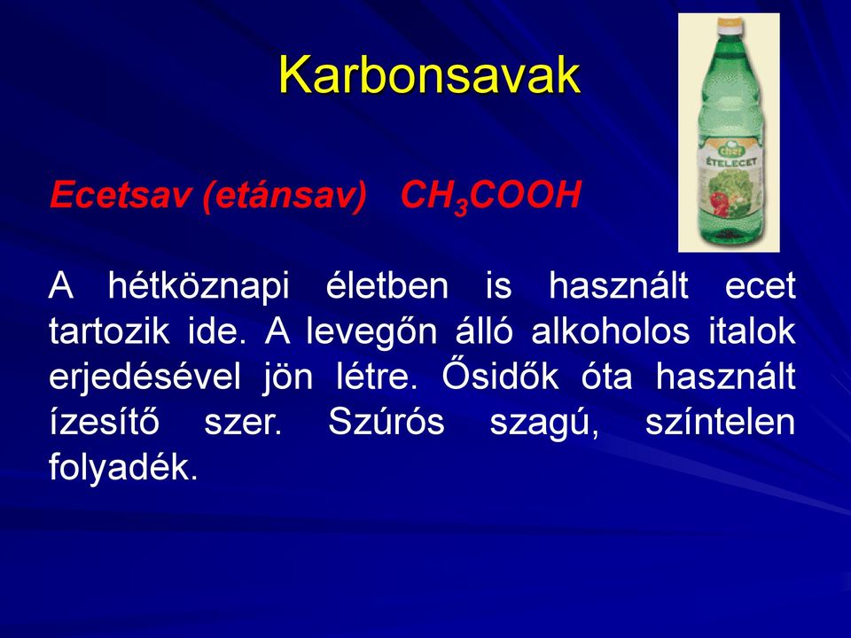 A levegőn álló alkoholos italok erjedésével jön