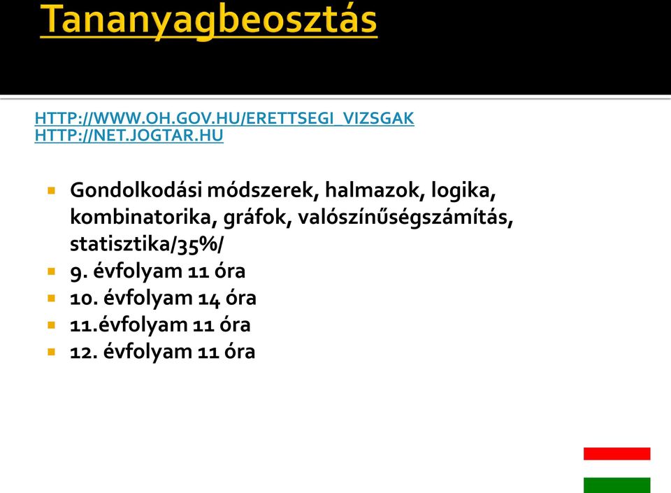 gráfok, valószínűségszámítás, statisztika/35%/ 9.