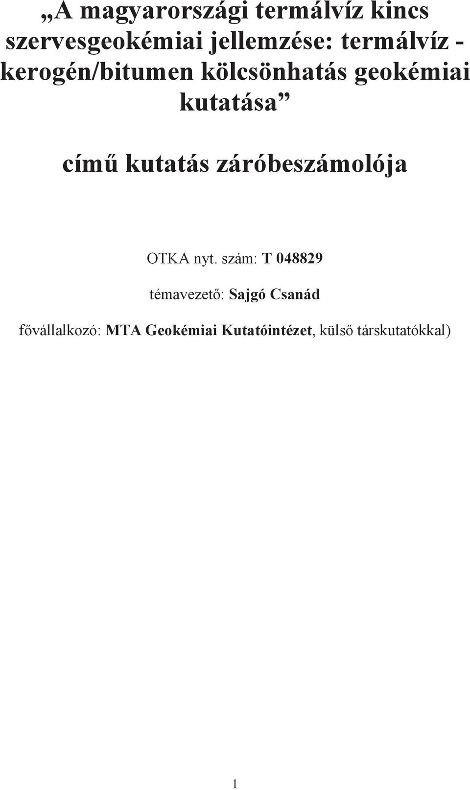 kutatás záróbeszámolója OTKA nyt.