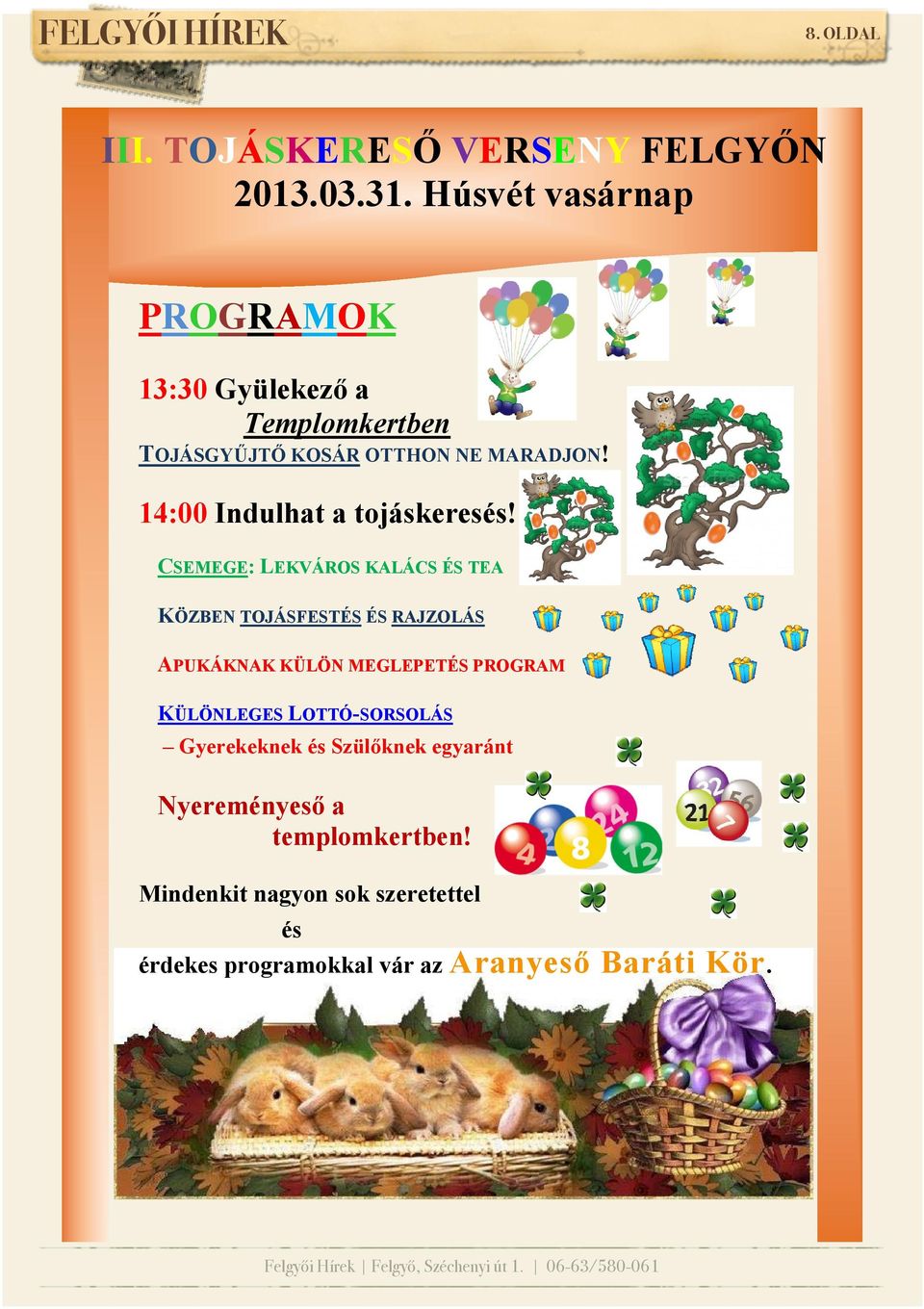 14:00 Indulhat a tojáskeresés!