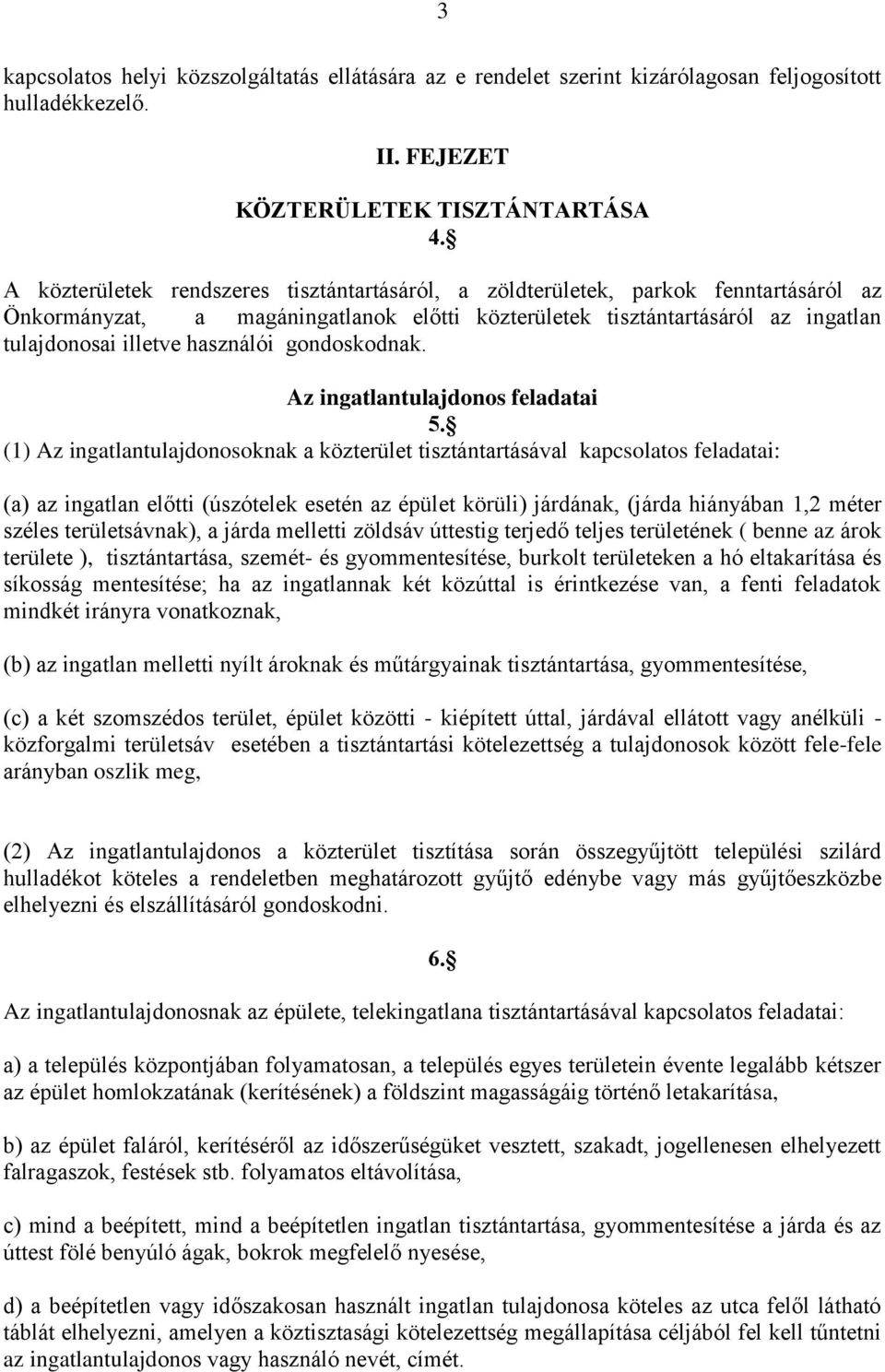 gondoskodnak. Az ingatlantulajdonos feladatai 5.