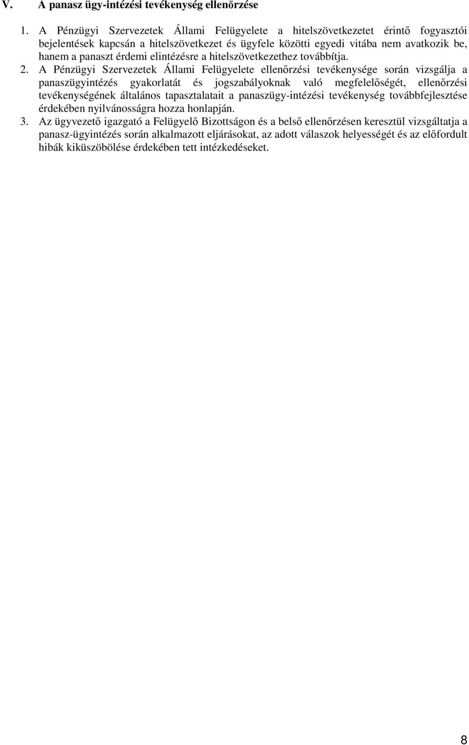 elintézésre a hitelszövetkezethez továbbítja. 2.