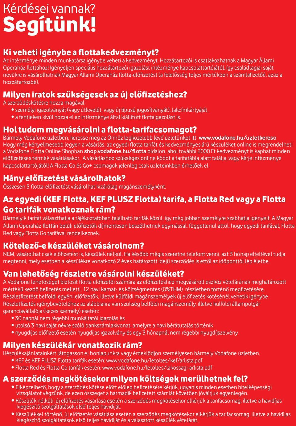 Csatlakozzon a Magyar Állami Operaház flottájához, mert valóban megéri.  Vodafone Power to you - PDF Free Download