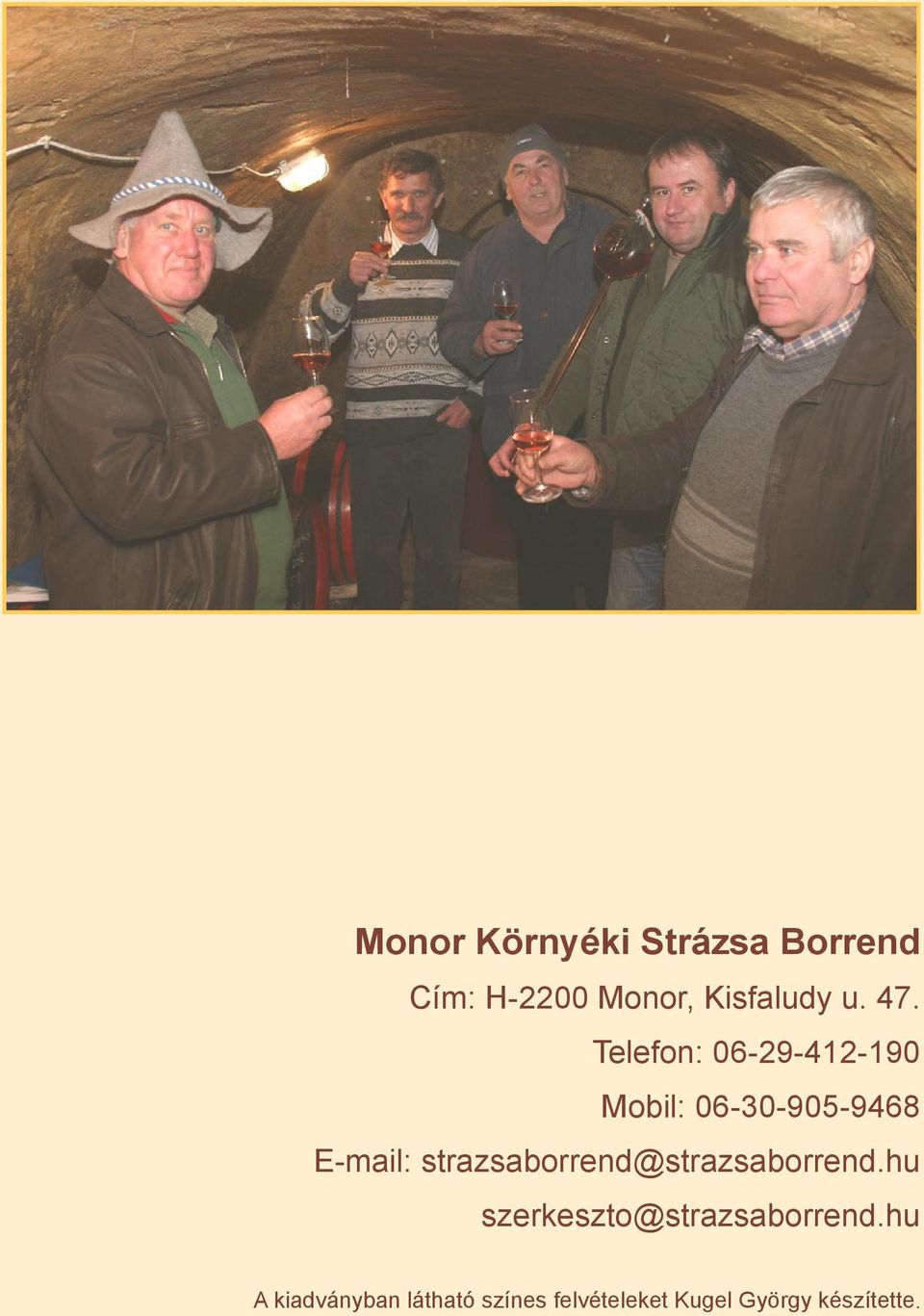 strazsaborrend@strazsaborrend.hu szerkeszto@strazsaborrend.
