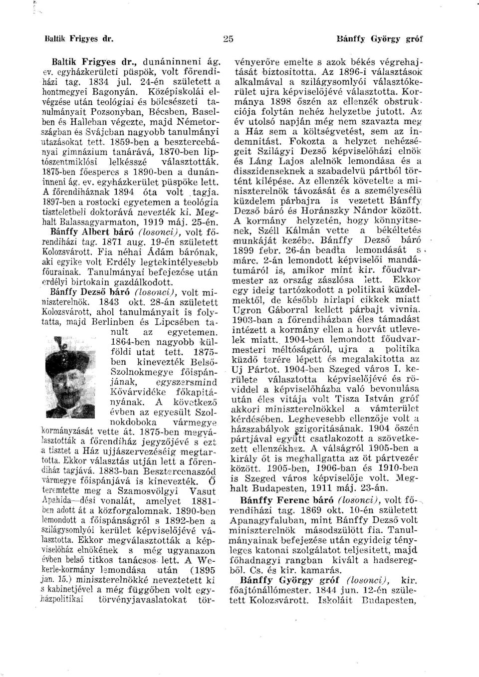 1859-ben a besztercebányai gimnázium tanárává, 1870-ben liptószentmiklósi lelkésszé választották. 1875-ben főesperes s 1890-ben a dunáninneni ág. ev. egyházkerület püspöke lett.