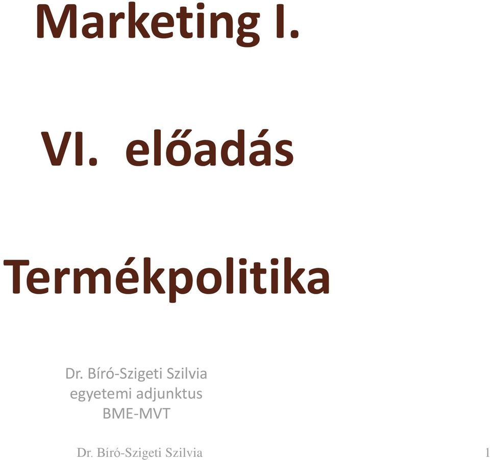 Bíró-Szigeti Szilvia egyetemi