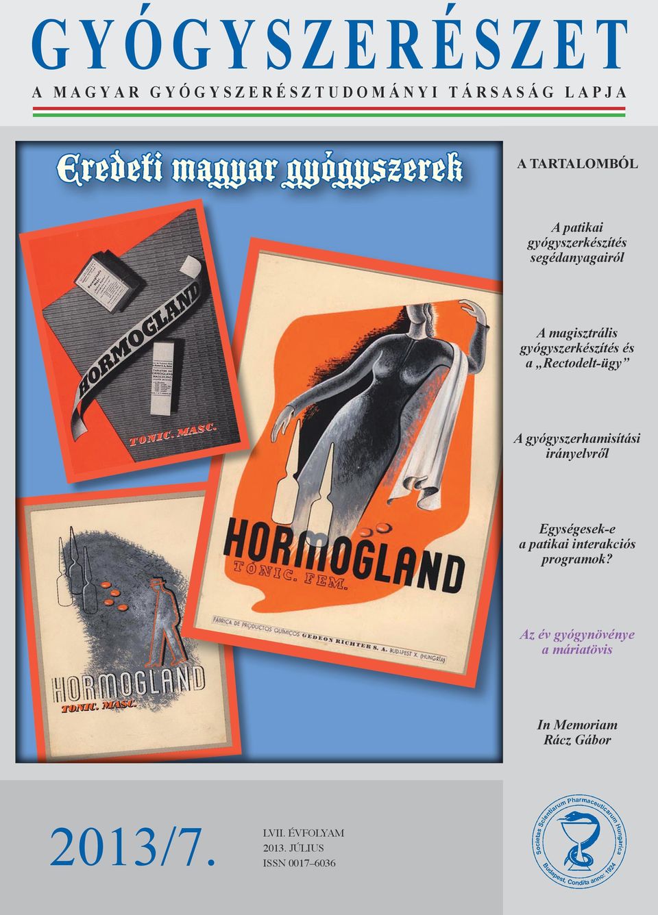 Rectodelt-ügy A gyógyszerhamisítási irányelvről Egységesek-e a patikai interakciós programok?