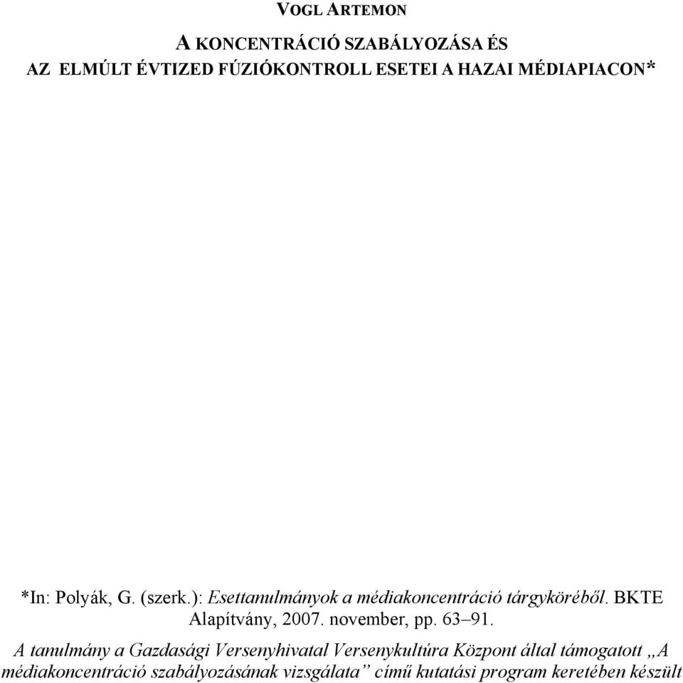 BKTE Alapítvány, 2007. november, pp. 63 91.