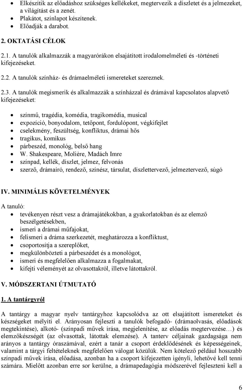 Színház és dráma. Választható tantárgy tanterve. Óraszám: 35 óra (7., 8.  o.) 32 óra (9. o.) - PDF Free Download