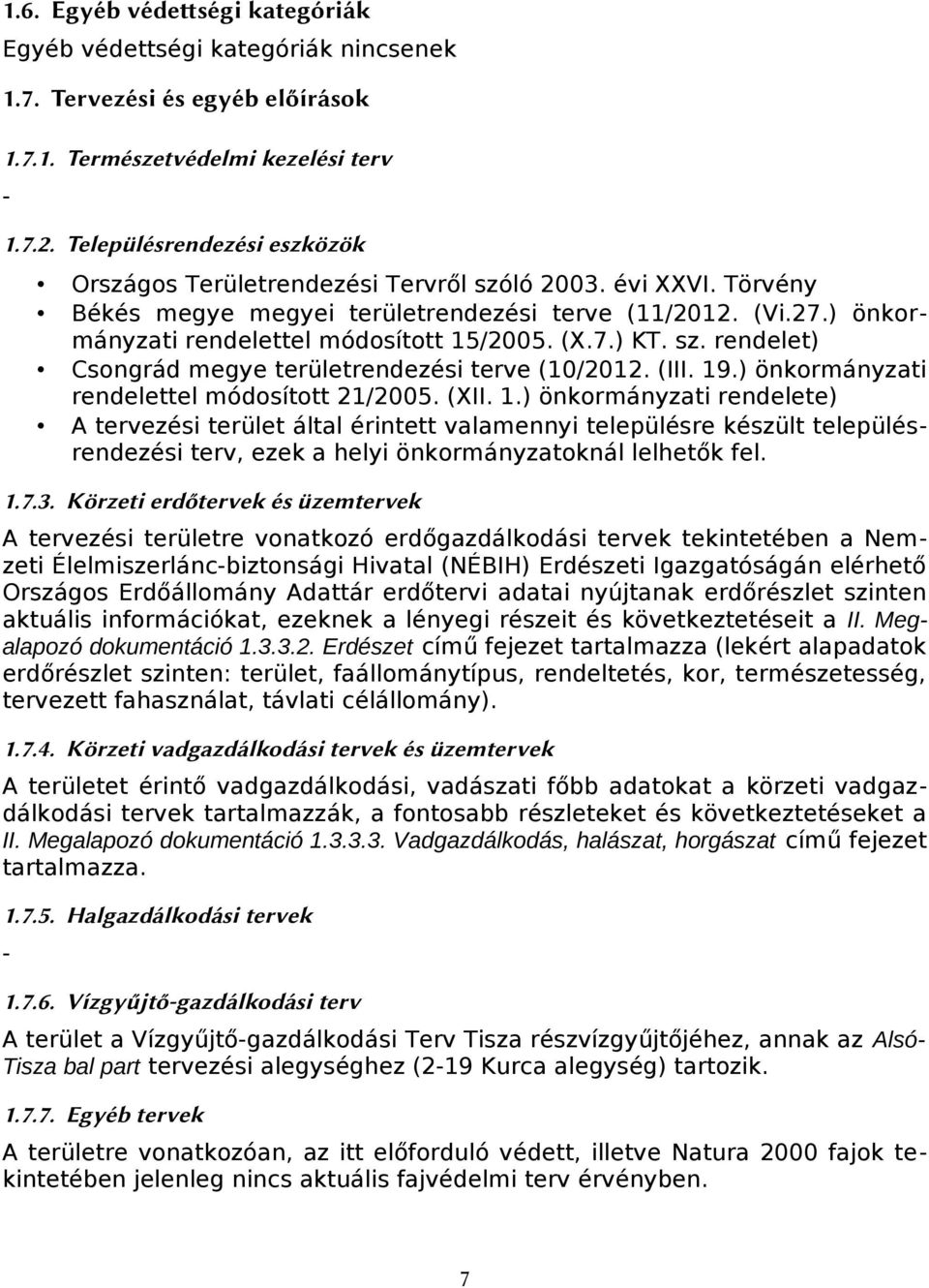 (X.7.) KT. sz. rendelet) Csongrád megye területrendezési terve (10/2012. (III. 19