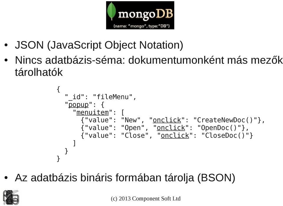 "New", "onclick": "CreateNewDoc()"}, {"value": "Open", "onclick": "OpenDoc()"},