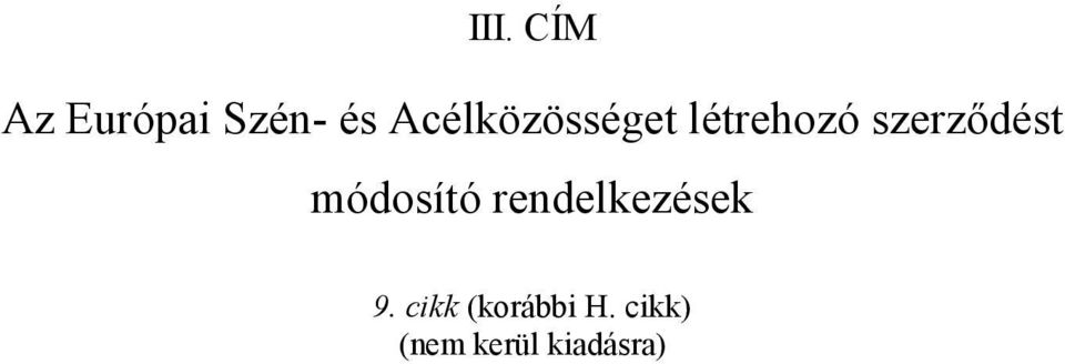 szerződést módosító rendelkezések