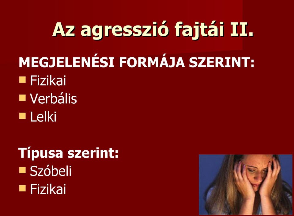 SZERINT: Fizikai Verbális