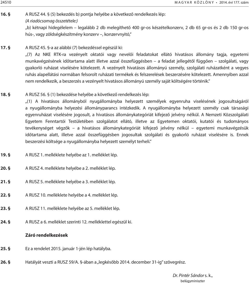 hús-, vagy zöldségkészítmény konzerv, konzervnyitó, 17. RUSZ 45.