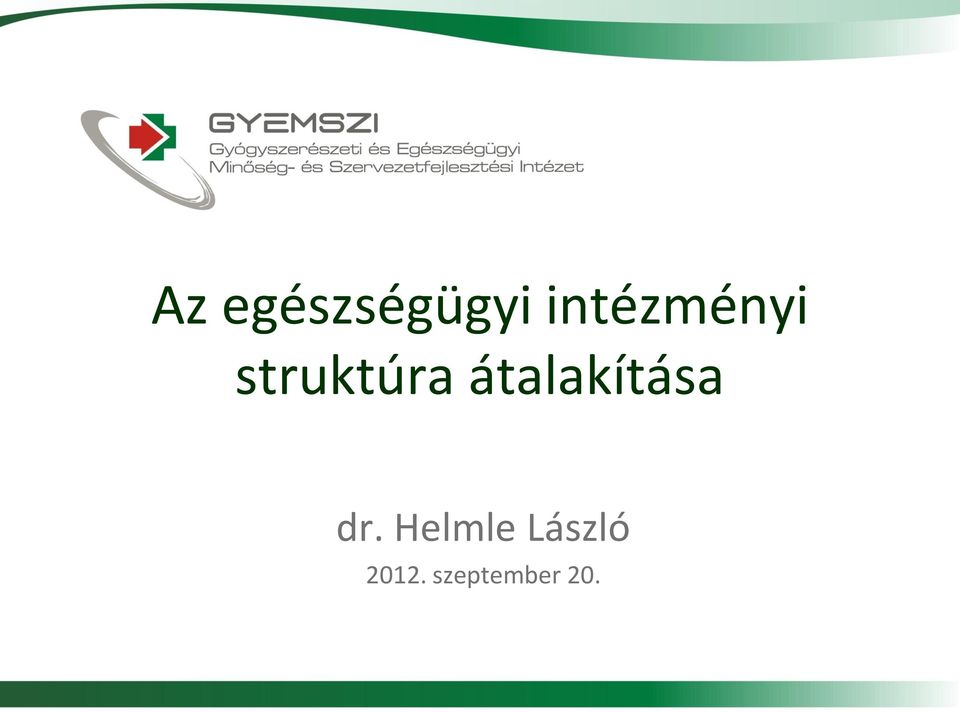 átalakítása dr.