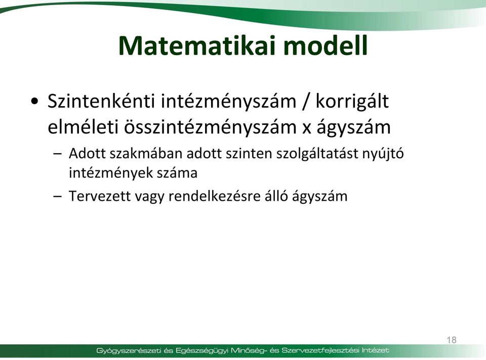 Adott szakmában adott szinten szolgáltatást nyújtó