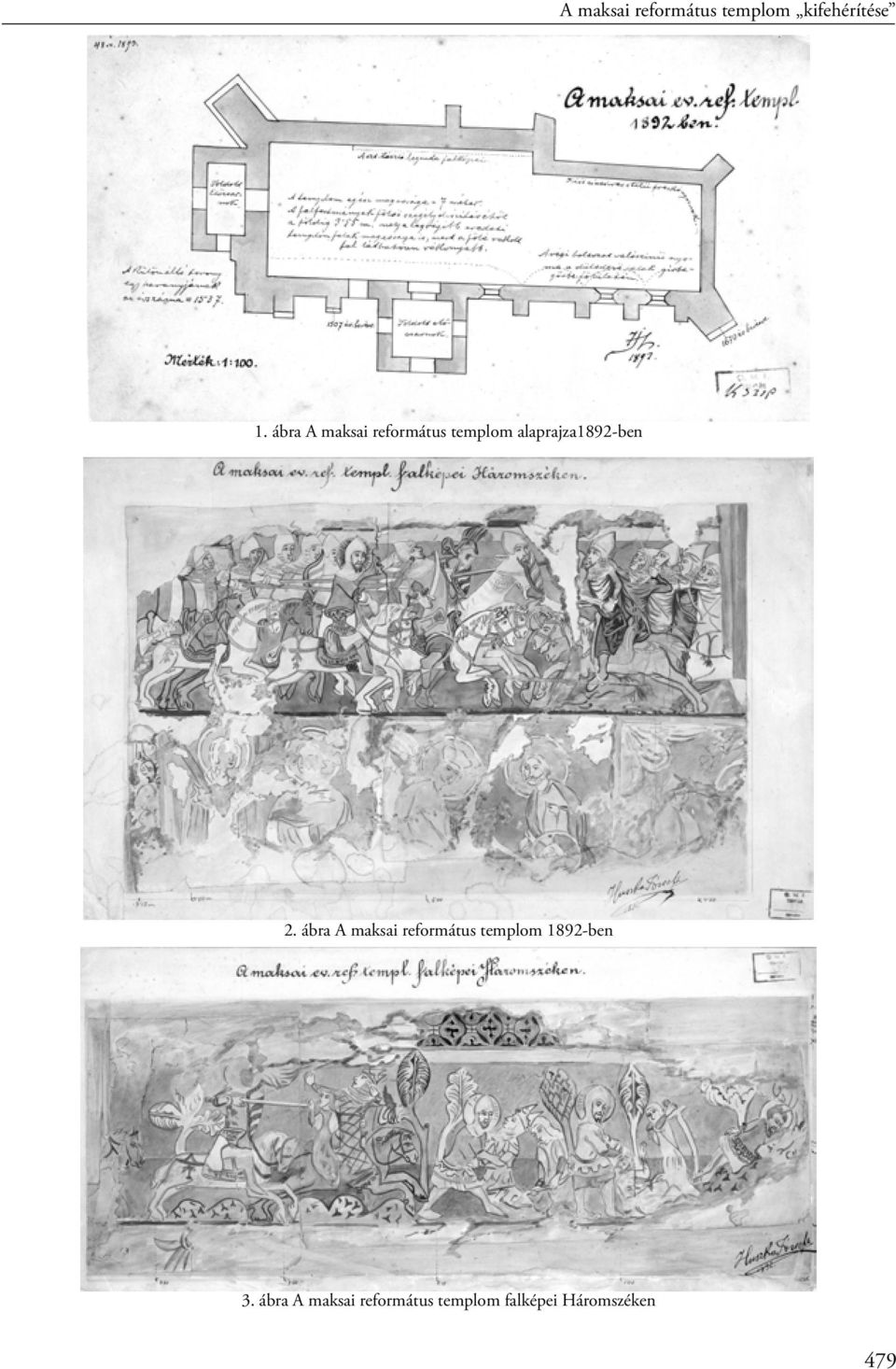 alaprajza1892-ben 2.  1892-ben 3.