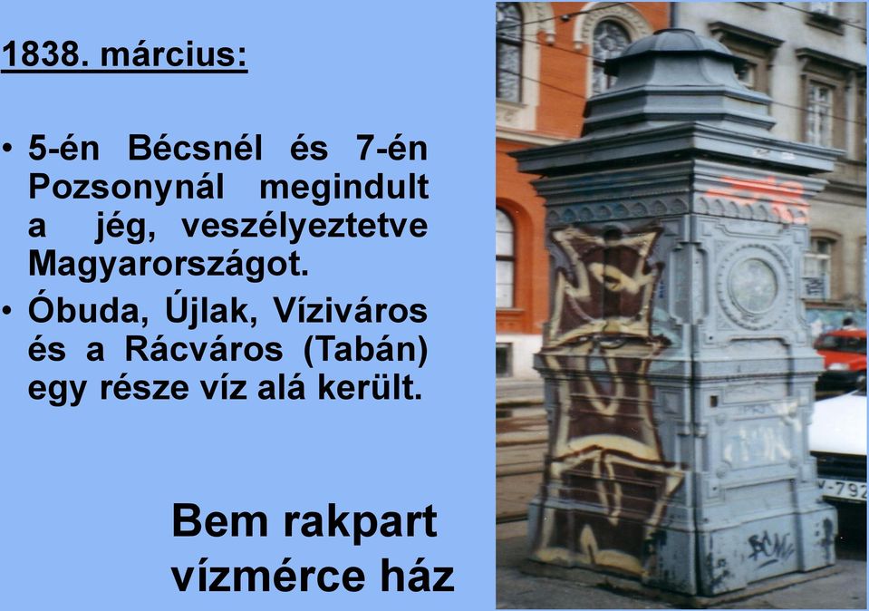Óbuda, Újlak, Víziváros és a Rácváros (Tabán)