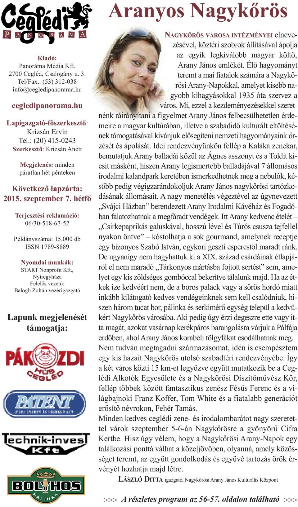 000 db ISSN 1789-8889 Nyomdai munkák: START Nonprofit Kft.