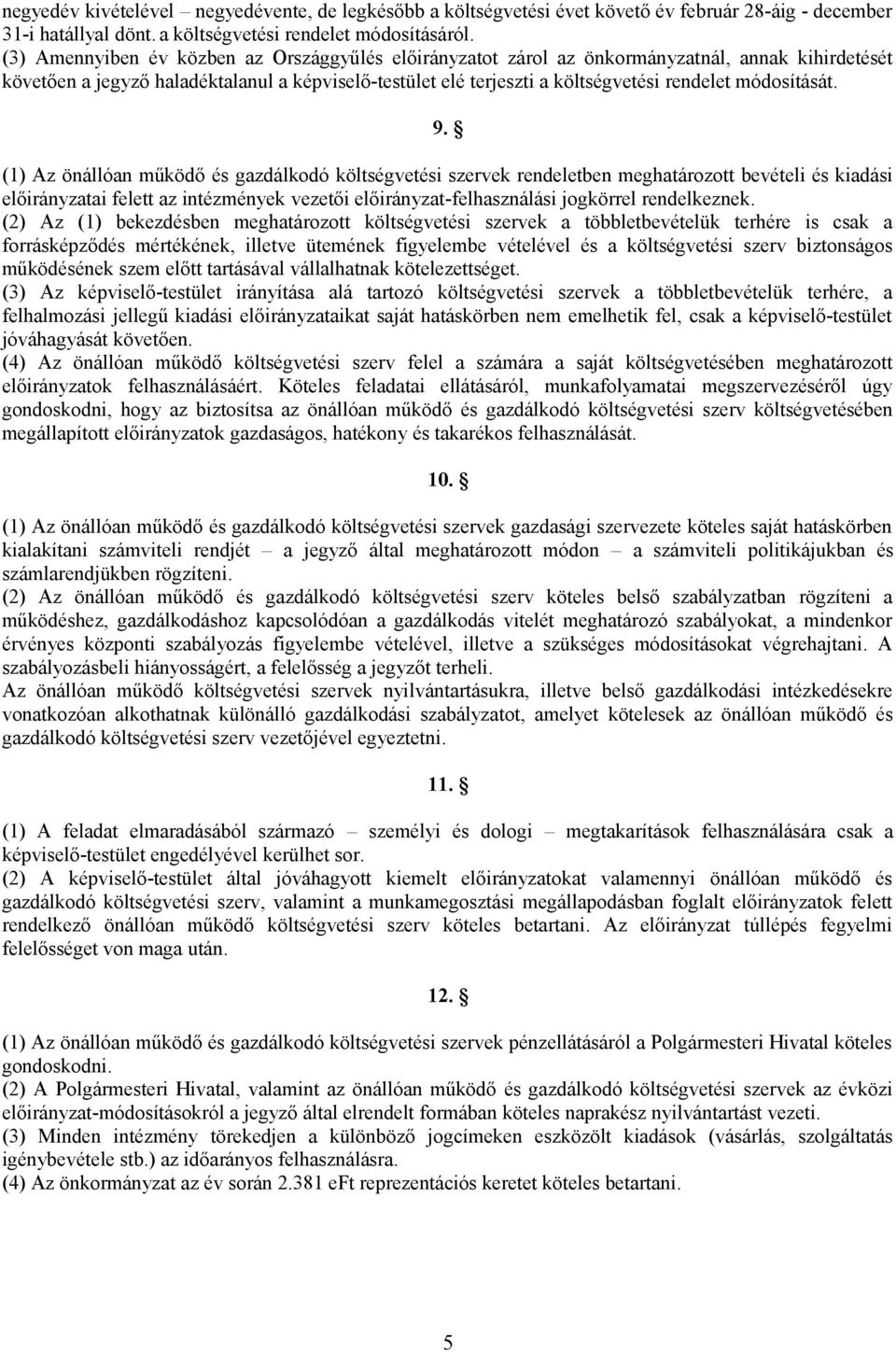 módosítását. 9.