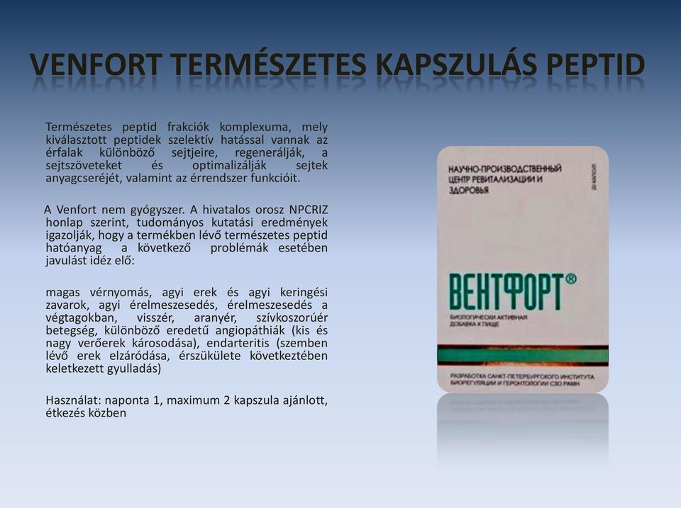 A hivatalos orosz NPCRIZ honlap szerint, tudományos kutatási eredmények igazolják, hogy a termékben lévő természetes peptid hatóanyag a következő problémák esetében javulást idéz elő: magas